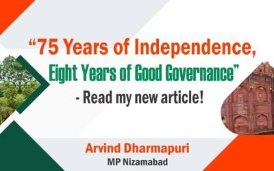 75 Years Of Independence, Eight Years of Good Governance by Arvind Dharmapuri