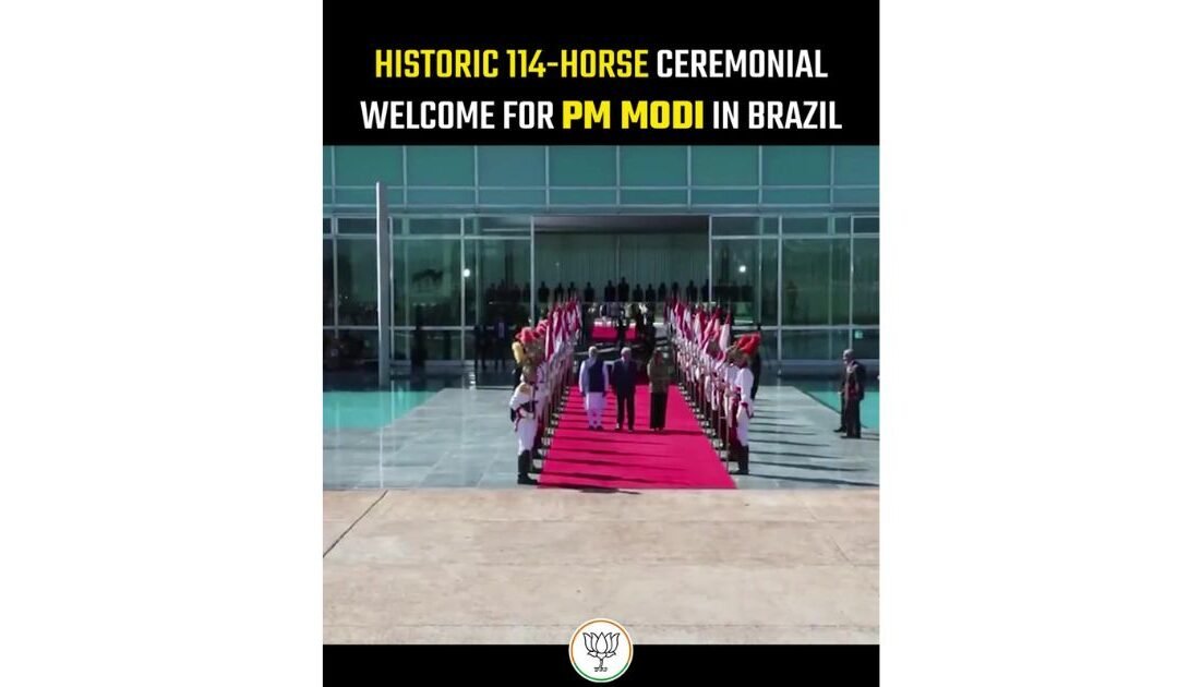 A 114-Horse Welcome: PM Modi’s Historic State Visit to Brazil